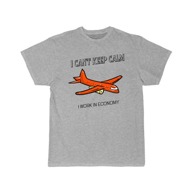 I Can't Keep Calm I Work in Economy T-SHIRT THE AV8R